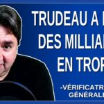 Trudeau a payé des milliards en trop