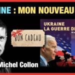 UKRAINE : LE NOUVEAU LIVRE DE MICHEL COLLON