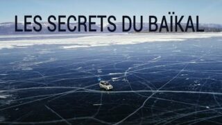 Documentaire – Les secrets du Baïkal