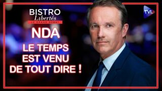 Le temps est venu de tout dire ! – Bistro Libertés avec Nicolas Dupont-Aignan  – TVL
