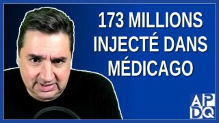 173 millions injectés dans médicago, le fédéral perd sa mise