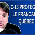 C-13 protège-t-il le français au Québec ?