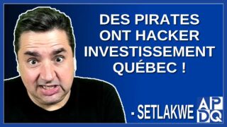 Des pirates informatiques ont hacker investissement Québec !