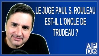 Est-ce que Rouleau est l’oncle de Trudeau ?