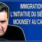 Immigration : L’initiative du siècle de McKinsey au Canada