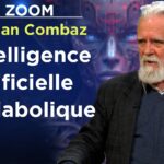 L’intelligence artificielle est diabolique – Le Zoom – Christian Combaz – TVL