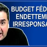 Budget fédéral : Endettement irresponsable