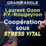 Coopération sous stress vital – Le Grand Angle – Pierre-Yves Rougeyron et Laurent Ozon – TVL