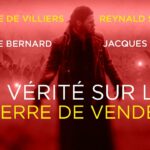 Exclusif : Enfin, la vérité sur la guerre de Vendée ! (avec Philippe de Villiers, Reynald Secher..)