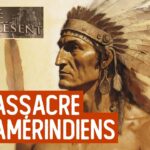 Les Indiens d’Amériques : entre extermination et acculturation – Le Nouveau Passé-Présent – TVL