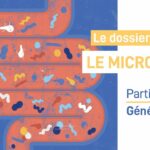 Les recherches sur le Microbiote – Partie 1
