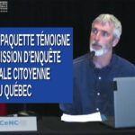 CeNC – Commission d’enquête nationale citoyenne – enseignant Marc-André Paquette témoigne