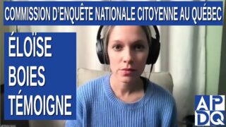 CeNC – Commission d’enquête nationale citoyenne – Éloïse Boies témoigne