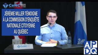 CeNC – Commission d’enquête nationale citoyenne – Jérémie Miller témoigne censuré
