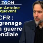 CFR : le réseau-mère de l’Etat profond US – Le Zoom – Pierre-Antoine Plaquevent – TVL