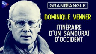Dominique Venner : Itinéraire d’un samouraï d’Occident – Le Grand Angle – (document TVL)