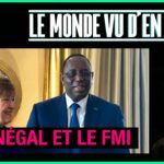 Le Sénégal et le FMI – Le Monde vu d’en bas – n°90