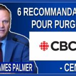6 recommandations pour purger CBC. – Rodney James Palmer ex-journaliste – CENC (français)