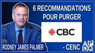 6 recommandations pour purger CBC. – Rodney James Palmer ex-journaliste – CENC (français)