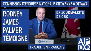 CeNC – Commission d’enquête nationale citoyenne – Journaliste Rodney James Palmer – en français