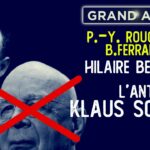 Hilaire Belloc, l’anti Klaus Schwab – Pierre-Yves Rougeyron et Benjamin Ferrando – Le Grand Angle