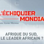 L’ECHIQUIER MONDIAL. AFRIQUE DU SUD, LE LEADER AFRICAIN ?