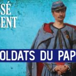 L’épopée des zouaves pontificaux – Le Nouveau Passé-Présent – TVL