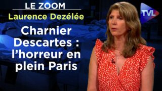Charnier Descartes : un scandale d’Etat toujours impuni – le Zoom – Laurence Dezélée – TVL