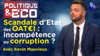 Macron a donné 15 milliards € aux banques – Politique & Eco n°399 avec Kevin Mauvieux – TVL