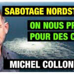 Sabotage du NordStream : on nous prend pour des cons – Michel Collon