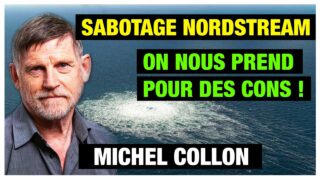 Sabotage du NordStream : on nous prend pour des cons – Michel Collon