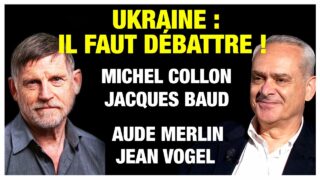 « Ukraine : il faut débattre! » : Débat contradictoire avec M.Collon, J.Baud, A. Merlin et J. Vogel