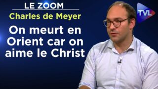 Chrétiens d’Orient : une diplomatie occidentale criminelle – Le Zoom – Charles de Meyer – TVL