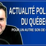 La rentrée d’Actualité Politique Du Québec