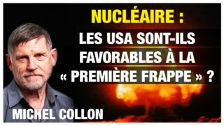 Nucléaire : les USA ne veulent pas du désarmement – Michel Collon
