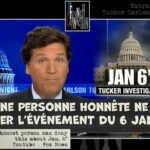 Trad. française : Tucker Carlson : Aucune personne honnête ne peut le nier l’événement du 6 janv.