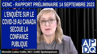 CeNC – Dangereux et Inefficace : L’Enquête sur le COVID-19 au Canada Secoue la Confiance Publique