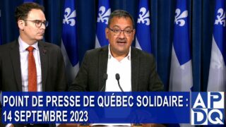 Point de presse de Québec Solidaire 14 septembre 2023