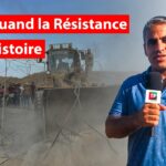 Gaza: quand la Résistance écrit l’Histoire
