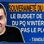 Souveraineté du Québec : Le budget de l’an 1 du PQ n’intéresse pas du tout Marc Tanguay et le PLQ