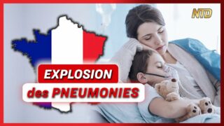 Forte hausse des cas de pneumonie en France ; Hommage à Thomas ; Persécution du Falun Dafa