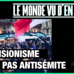 L’anti-sionisme n’est pas antisémite – Le Monde vu d’en Bas – n°107