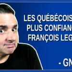 Les québécois n’ont plus confiance en François Legault. Dit GND