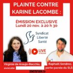 🎙PLAINTE CONTRE KARINE LACOMBE : ÉMISSION EXCLUSIVE AVEC LE SYNDICAT LIBERTÉ SANTÉ