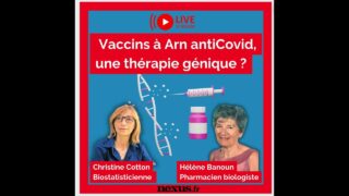 🎙Vaccins à Arn antiCovid, une thérapie génique ? Itv avec Christine Cotton & Hélène Banoun