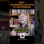 Gaza : distinguer les faits et les opinions – Michel Collon #gaza #gazaunderattack #palestine