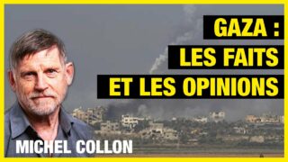 Gaza : distinguer les faits et les opinions – Michel Collon