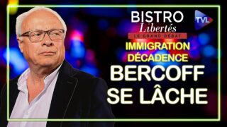 Immigration, décadence : Bercoff se lâche – Bistro Libertés