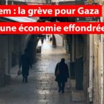Jérusalem : la grève pour Gaza, malgré une économie effondrée