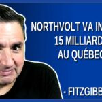 Northvolt va investir 15 milliards au Québec, laissons-les négocier leur terrain. Dit Fitzgibbon